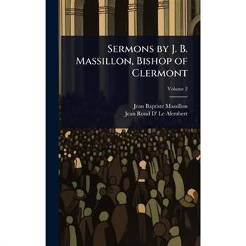 Sermons by J. B. Massillon, Bishop of Clermont