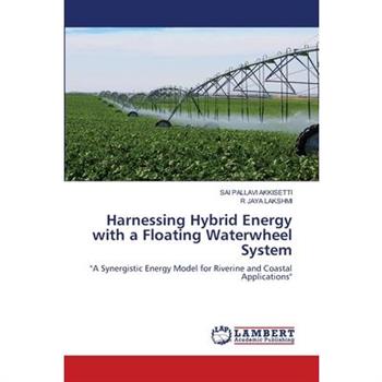 Harnessing Hybrid Energy with a Floating Waterwheel System