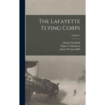 The Lafayette Flying Corps; Volume 2