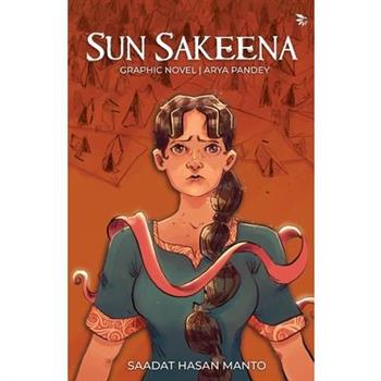 Sun Sakeena -A graphic adaptation of Manto’s timeless classic ”Khol Do”