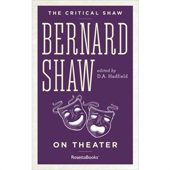 Bernard Shaw on Theater