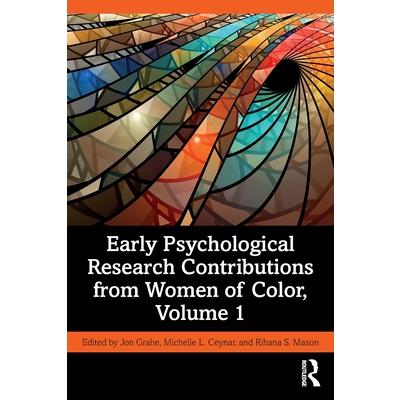Early Psychological Research Contributions from Women of Color, Volume 1