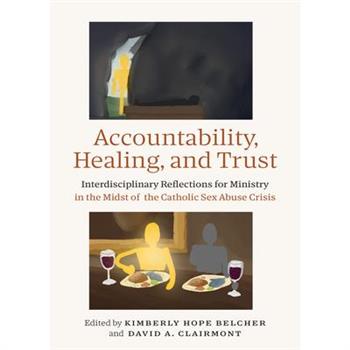 Accountability, Healing, and Trust