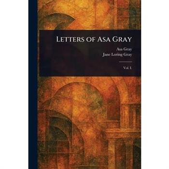 Letters of Asa Gray