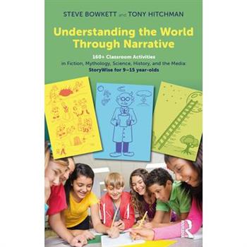 Understanding the World Through Narrative