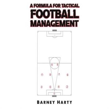 A Formula for Tactical Football Management