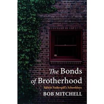 The Bonds of Brotherhood
