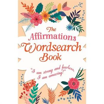 The Affirmations Wordsearch Book