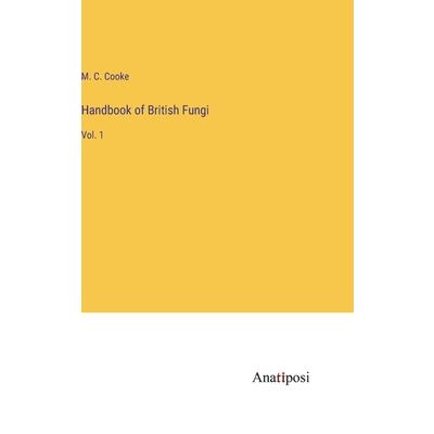 Handbook of British Fungi