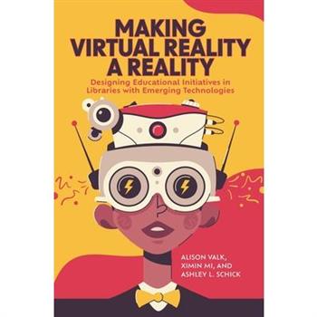 Making Virtual Reality a Reality