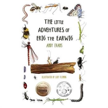 The Little Adventures of Erig the Earwig