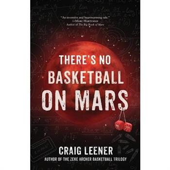 There’s No Basketball on Mars