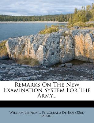 Remarks on the New Examination System for the Army...