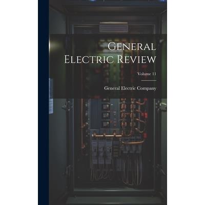 General Electric Review; Volume 11