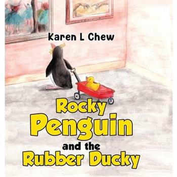 Rocky Penguin and the Rubber Ducky