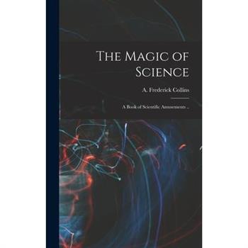 The Magic of Science