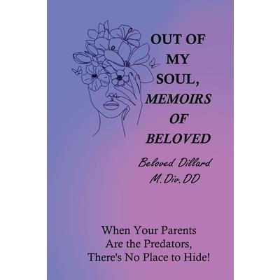 Out of My Soul, Memoirs of Beloved