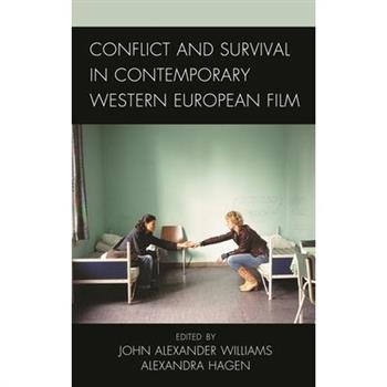 Conflict and Survival in Contemporary Western European Film
