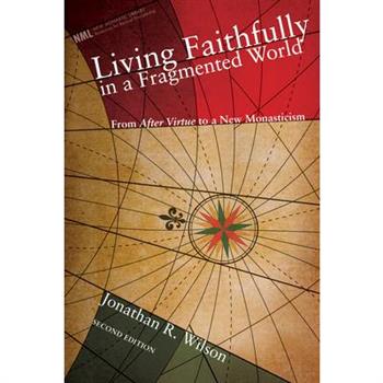 Living Faithfully in a Fragmented World