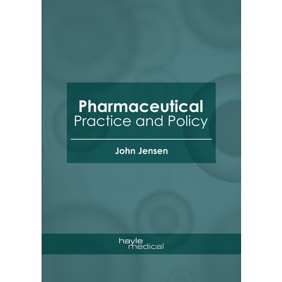 Pharmaceutical Practice and Policy