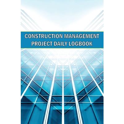 Construction Management Project Daily Logbook