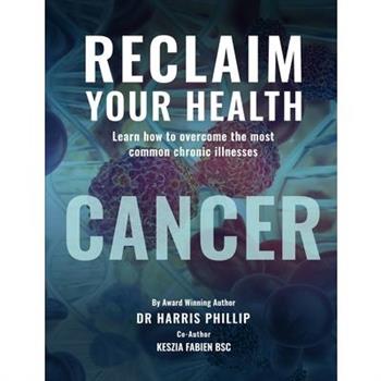 Reclaim Your Health - Cancer
