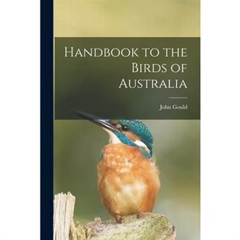 Handbook to the Birds of Australia
