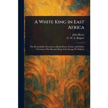 A White King in East Africa