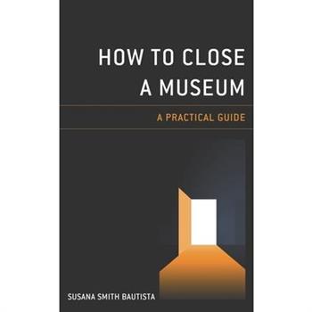 How to Close a Museum