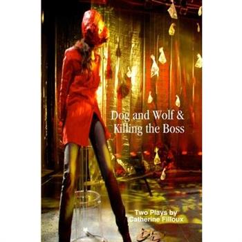 Dog and Wolf & Killing the Boss