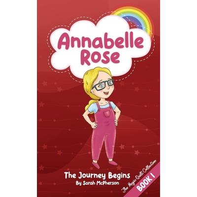 Annabelle Rose - The Journey Begins