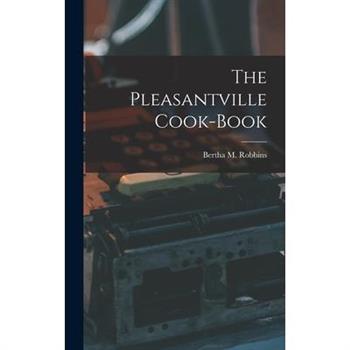 The Pleasantville Cook-Book