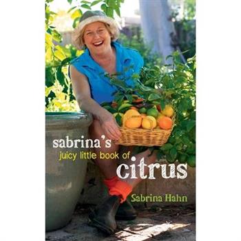 Sabrina's Juicy Little Book of Citrus