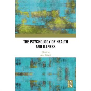 The Psychology of Health and Illness