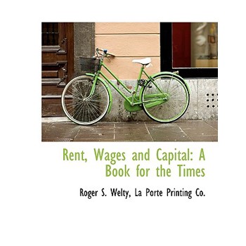 Rent, Wages and Capital