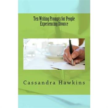 Ten Writing Prompts for People Experiencing Divorce