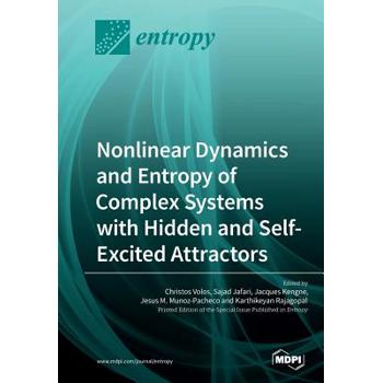 Nonlinear Dynamics and Entropy of Complex Systems with Hidden and Self-Excited Attractors