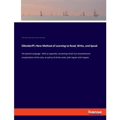 Ollendorff's New Method of Learning to Read, Write, and Speak