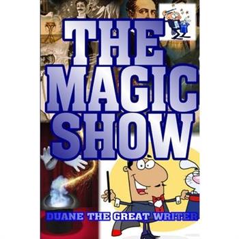 The Magic Show