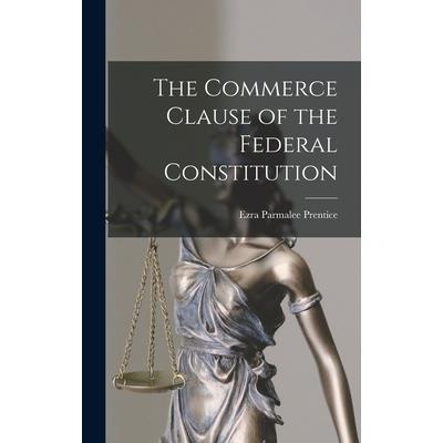 The Commerce Clause of the Federal Constitution