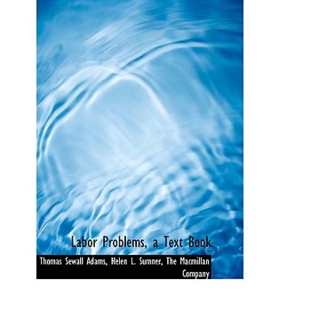 Labor Problems, a Text Book