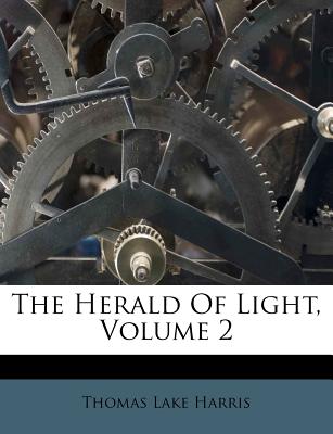 The Herald of Light, Volume 2