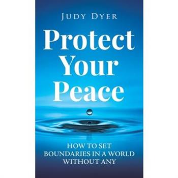 Protect Your Peace