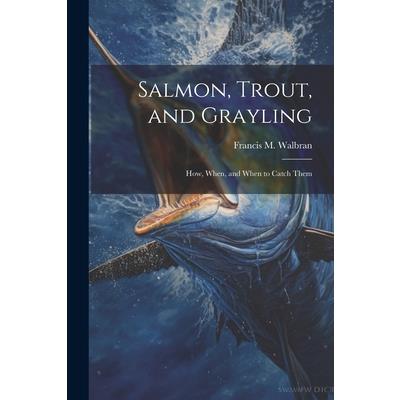 Salmon, Trout, and Grayling