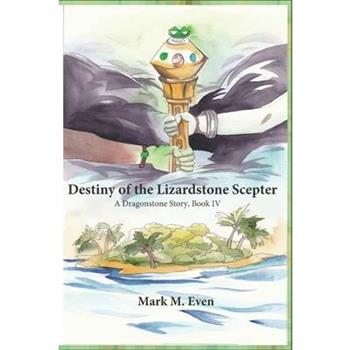 Destiny of the Lizardstone Scepter