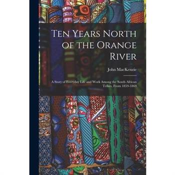 Ten Years North of the Orange River
