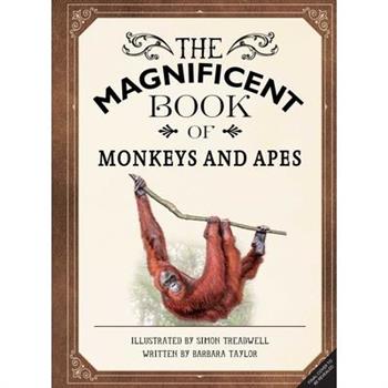 The Magnificent Book of Monkeys and Apes
