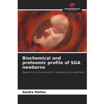Biochemical and proteomic profile of SGA newborns