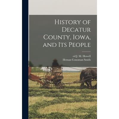 History of Decatur County, Iowa, and its People