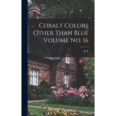 Cobalt Colors Other Than Blue Volume no. 16